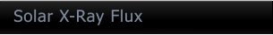 Solar X-Ray Flux Solar X-Ray Flux