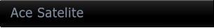 Ace Satelite Ace Satelite