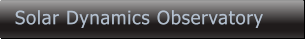 Solar Dynamics Observatory Solar Dynamics Observatory