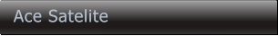 Ace Satelite Ace Satelite