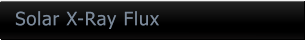 Solar X-Ray Flux Solar X-Ray Flux